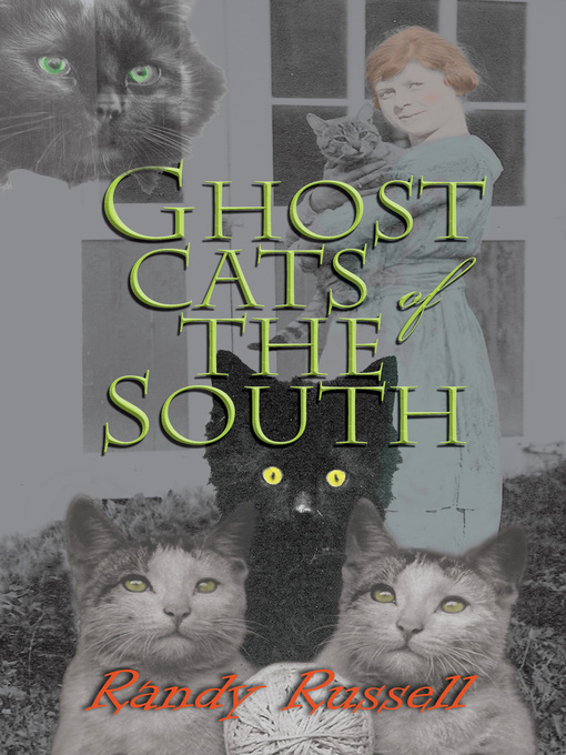 Title details for Ghost Cats of the South by Randy Russell - Available